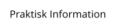 Praktisk Information