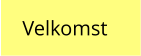 Velkomst