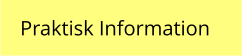 Praktisk Information